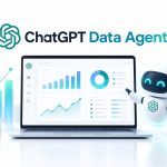 ChatGPT Data Agent Explained: Features, Data Sources, Dashboards & How to Use It