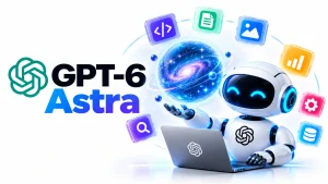GPT-6 Astra: Pricing, Features, Context Window & Complete 2026 Guide