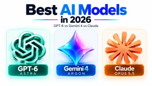 Best AI Models in 2026: GPT-6 Astra vs Gemini 4 Argon vs Claude Opus 5.5