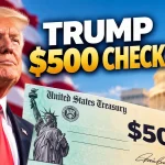 Trump $500 Check 2026: Who Qualifies, Which States Get It and When Payments Arrive