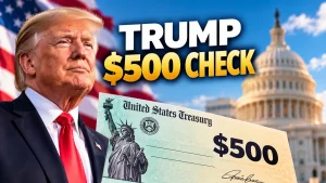 Trump $500 Check 2026: Who Qualifies, Which States Get It and When Payments Arrive